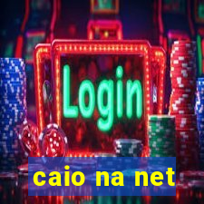 caio na net